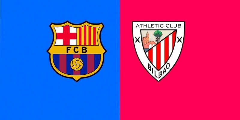 Nhận định của chuyên gia về trận đấu Barcelona vs Athletic Bilbao