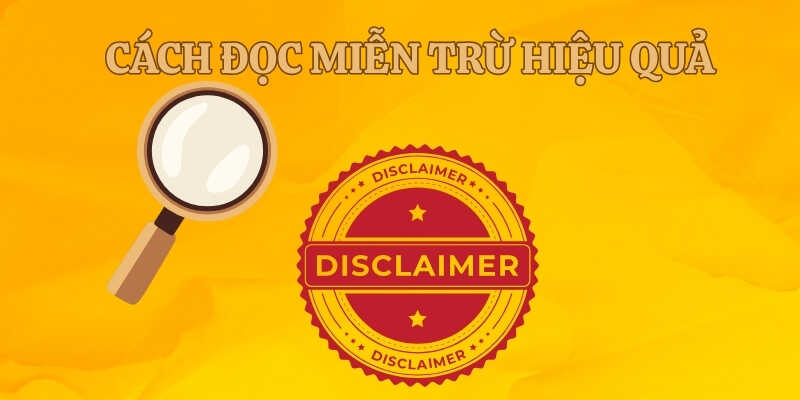 Tham khảo cách đọc hiểu miễn trừ trước khi chơi